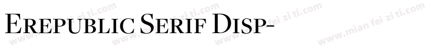Erepublic Serif Disp字体转换